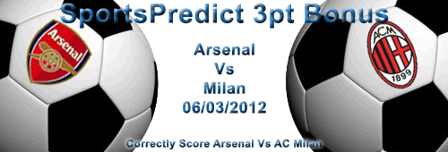 Arsenal Vs AC Milan SportsPredict 3pt Bonus Match - Click to Enlarge