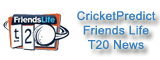Cricket Predict Friends Life T20 News